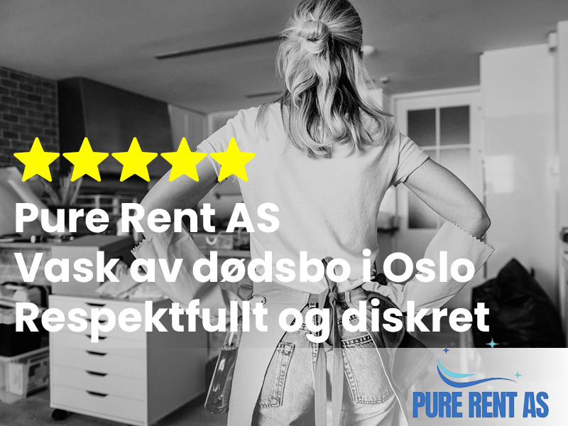 Vask Vask av dødsbo i Oslo | PURE RENT AS
